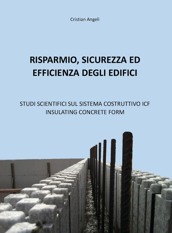 RISPARMIO, SICUREZZA ED EFFICIENZA DEGLI EDIFICI. STUDI SCIENTIFICI SUL SISTEMA COSTRUTTIVO ICF