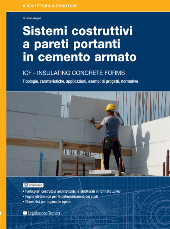 SISTEMI COSTRUTTIVI A PARETI PORTANTI IN C.A. INSULATING CONCRETE FORM